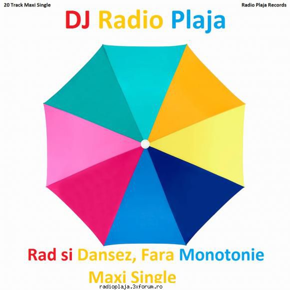 dj radio plaja - rad si dansez, fara monotonie maxi single 2026 cd compuse si create de mine si